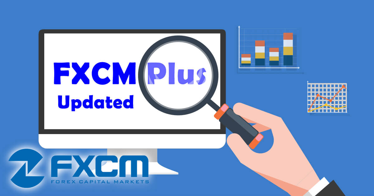 FXCM 会員ポータルサイト「FXCM Plus」をアップデート