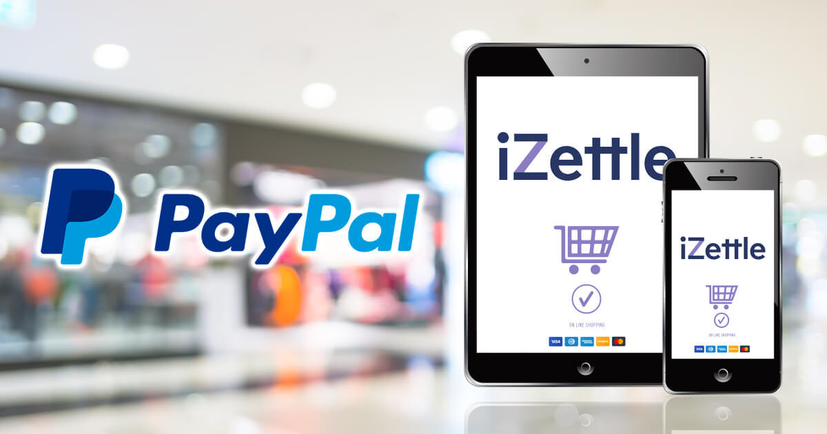 ペイパルがiZettleの買収を発表