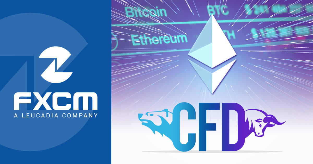 FXCM、イーサリアムCFDを開始