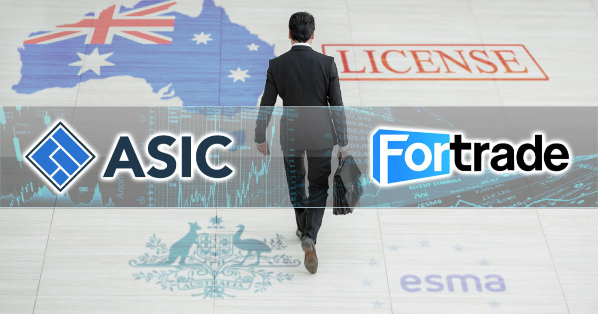 ASICがFortradeにライセンスを発行