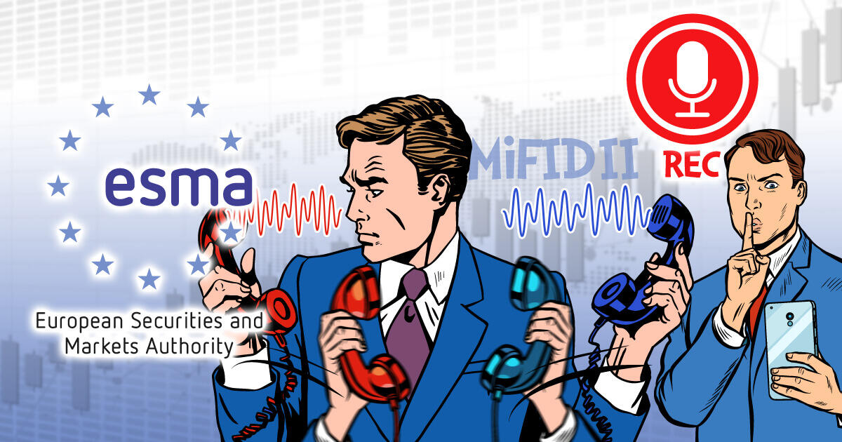 ESMA、通話録音に関する声明文を公表