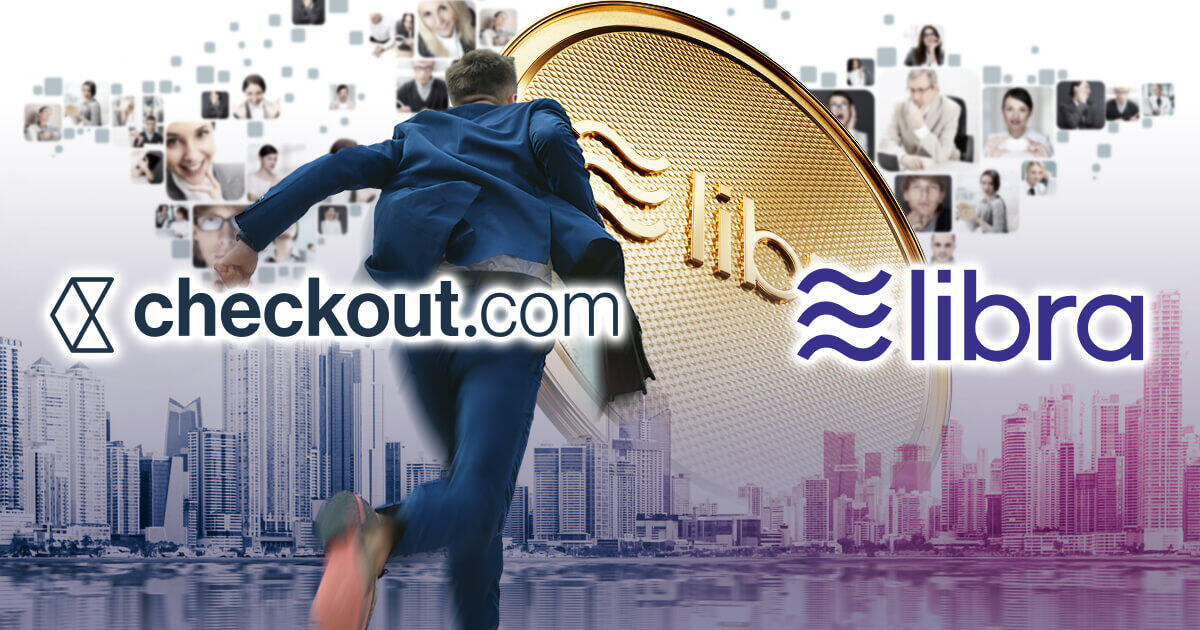 Checkout.com、Libra Associationへの加盟を決定