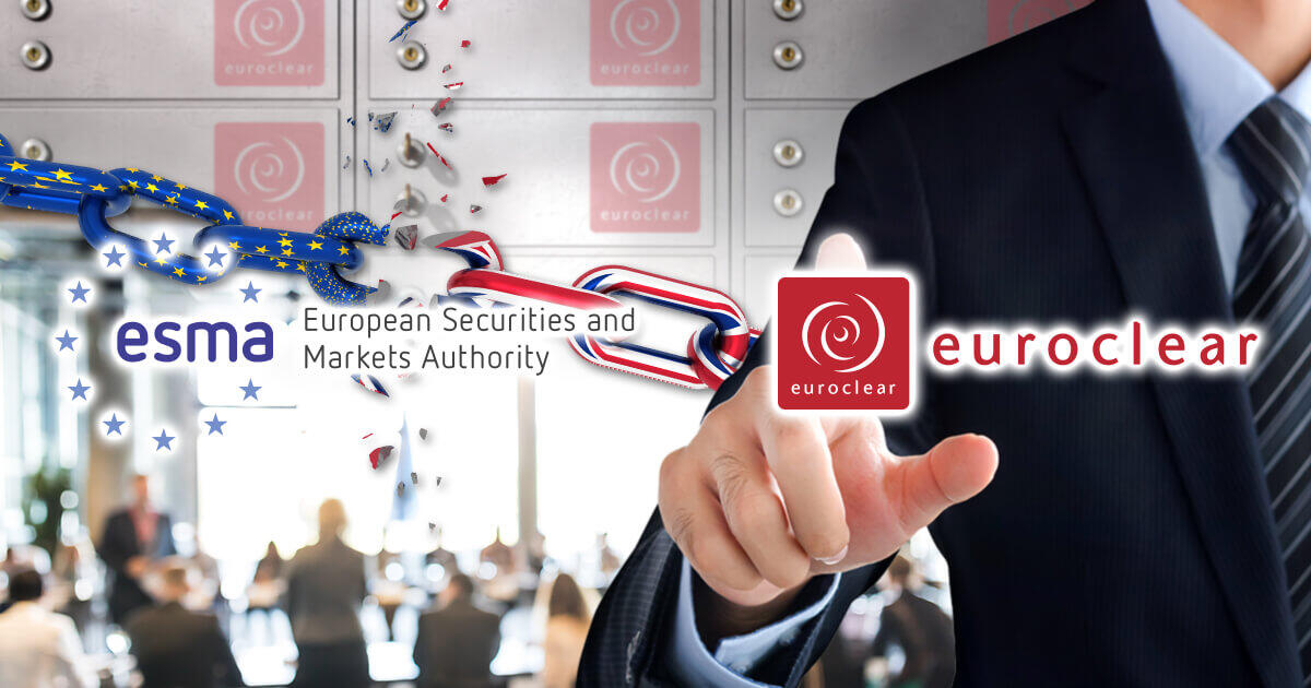 ESMA、Euroclear UK & Irelandに第三国CCPとしての認可を与える方針