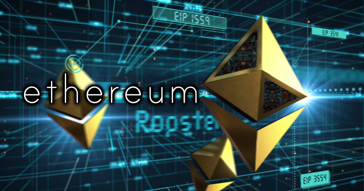 イーサリアム、テストネットでロンドンアップグレードを有効化へ