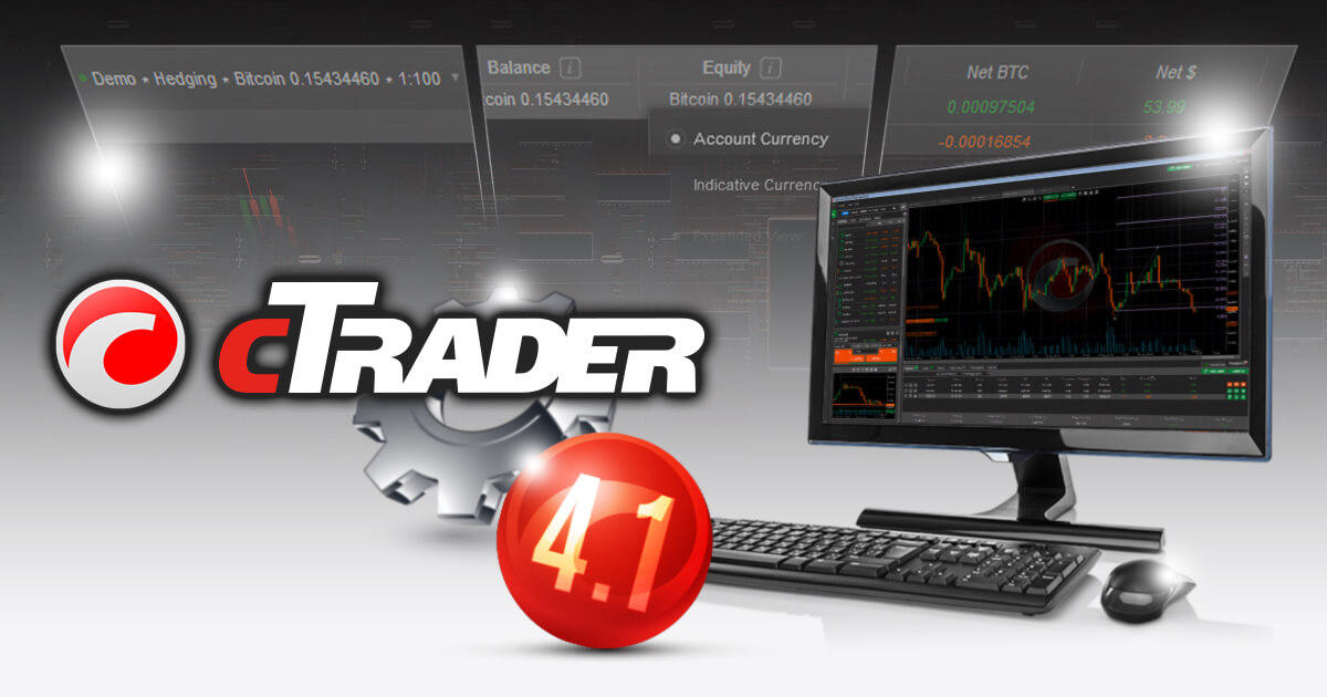 Spotware、cTraderデスクトップ4.1をリリース