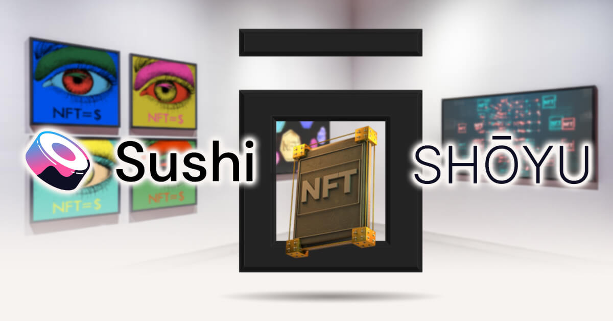 SushiSwapが独自NFTプラットフォームのWebサイトを公開!