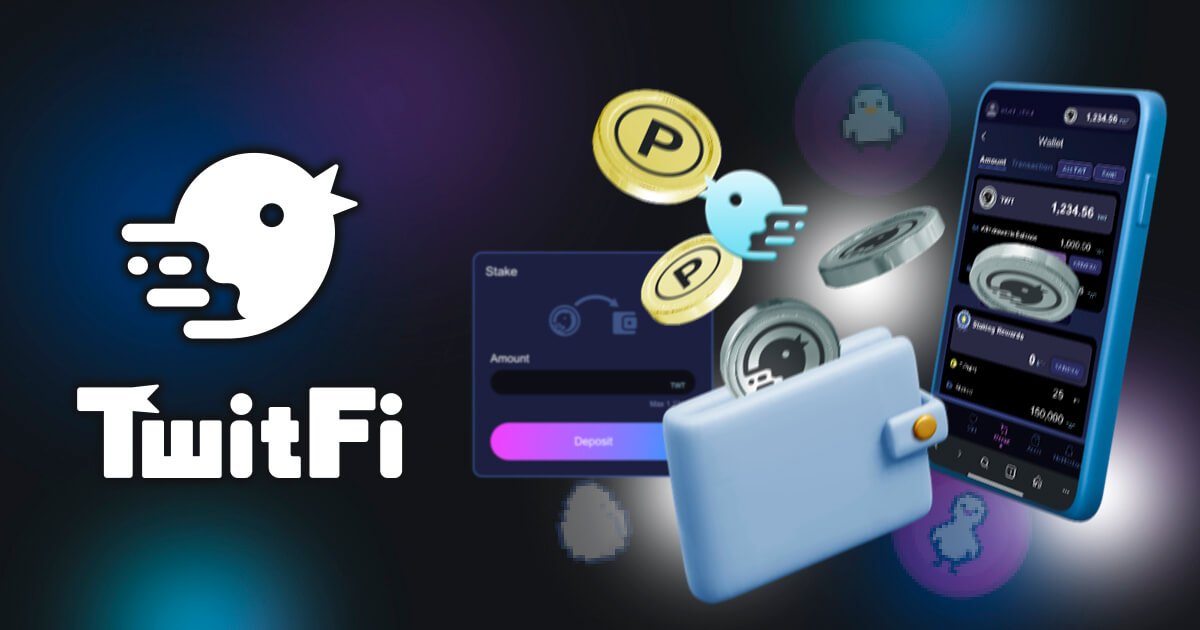 TwitFi（ツイートファイ）がステーキングを実装｜BNBチェーン版のリリースやゲームシステムの変更点などを解説