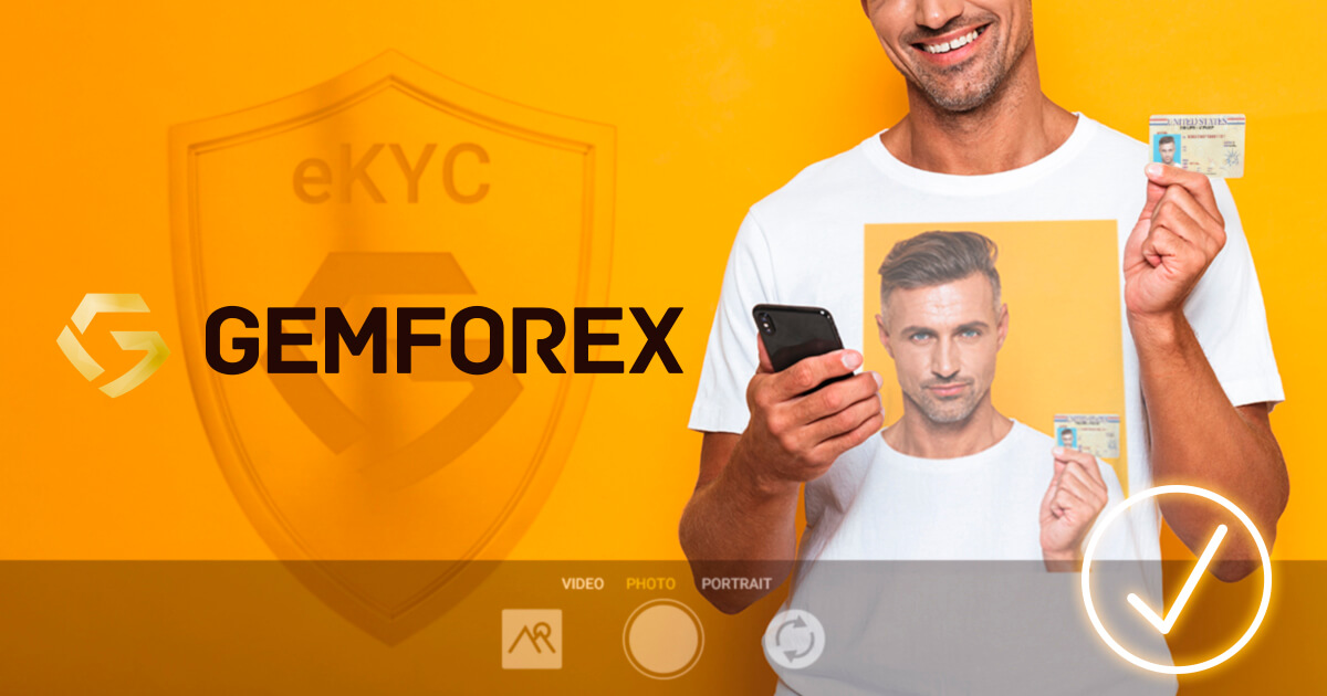 GEMFOREXがeKYCを導入！自撮りデータの提出が必須に