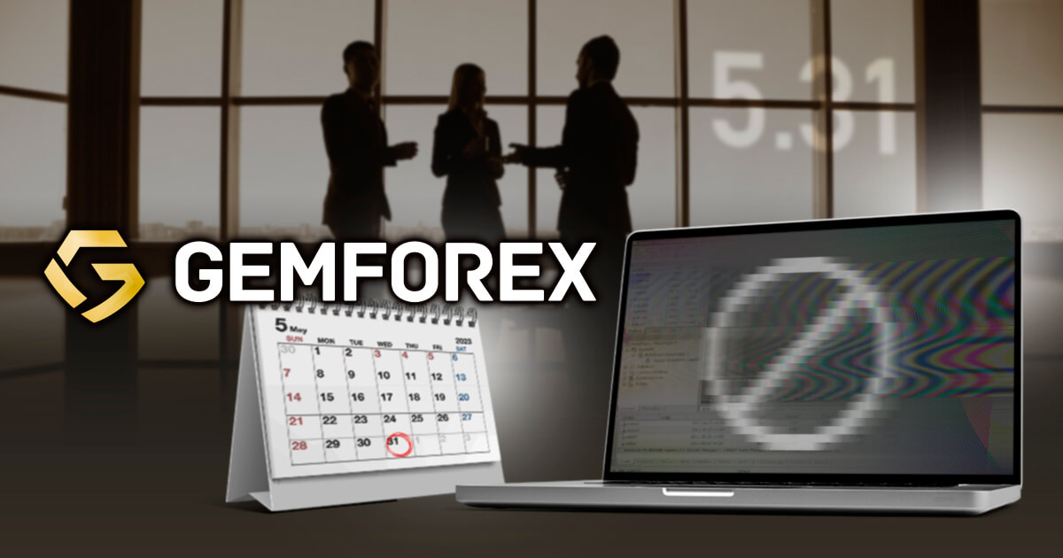 GEMFOREXがサービス休止を発表｜出金停止やMT4/MT5の接続状況悪化で混乱も