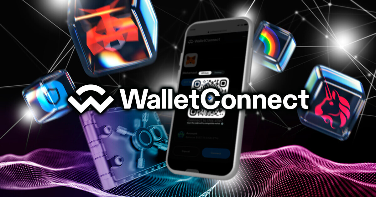 WalletConnectとは？メリットや対象のウォレット・使い方を解説