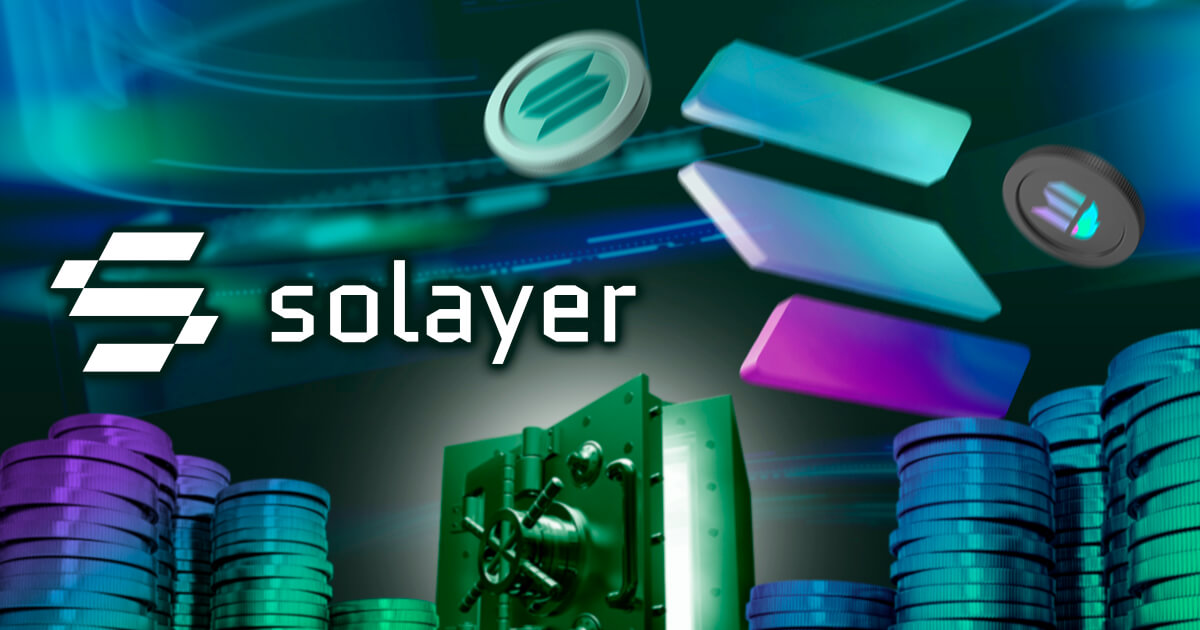 Solayerとは?ソラナ向けリステーキングネットワークの仕組みや将来性を解説
